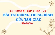 Đường trung bình của tam giác khái niệm, tính chất đường...